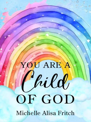 Cover of You Are A Child of God